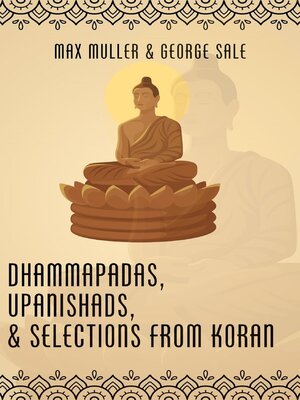 cover image of Dhammapadas, Upanishads & Selections from Koran